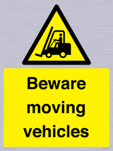 Beware moving vehicles with Warning forklift symbol